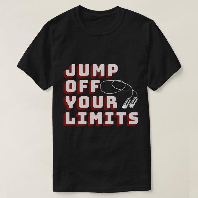 Hoppar ut från dina begränsningar, klumpar Rope Fi T Shirt (Design framsida)