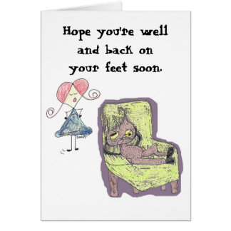 Hoppas att du snart är på fötter igen hälsningskort