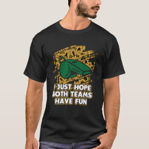 Hoppas båda teamen har Roligt Sports Coachi T Shirt