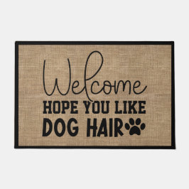 Hoppas du gillar Hund Hair välkommen Faux Burlap