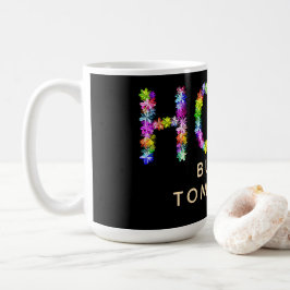 Hoppet försvinner aldrig | Hopp bygger morgondagen Kaffemugg