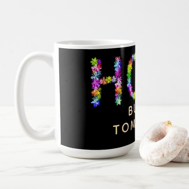 Hoppet försvinner aldrig | Hopp bygger morgondagen Kaffemugg (Med munk)