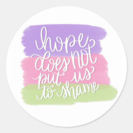 Hoppet sätter oss inte i skuggan. runt klistermärke