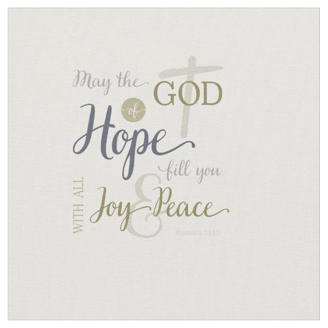 Hoppets gud fyller dig med Joy & Peace Tyg (Närbild)