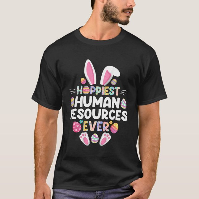 Hoppiest Human Resources Glad påsk Day T Shirt (Framsida)