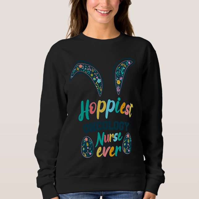 Hoppiest Oncology Nurse Ever Bunny ears Flowers  E T Shirt (Framsida)