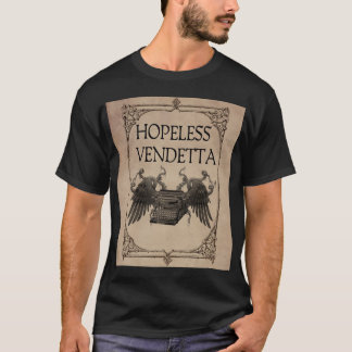 Hopplös Vendetta Tee Shirt