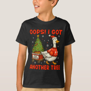 Hoppsan jag fick ett annat träd Glad Goosemas Dumm T Shirt