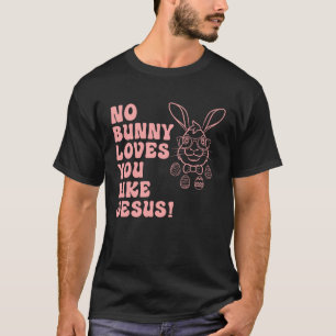Hoppy Påsk Group Eggs No Bunny Kärlek Du gillar Je T Shirt