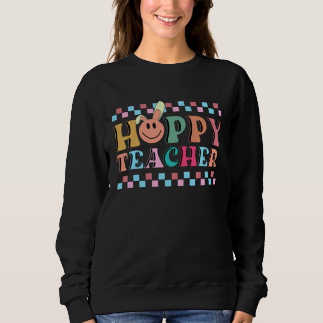 Hoppy Teacher Bunny Ears Teacher Appreciation For  T Shirt (Framsida)