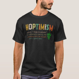 Hoptimism Definition Funny Retro Graphic Drinker G T Shirt