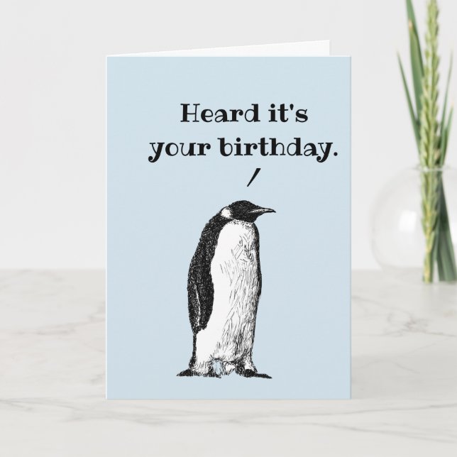 "Hör att det är din födelsedag" Avslappnad penguin Kort (Framsida)