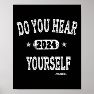 Hör du dig själv Vance 2024 Intervjuare Trump Poster