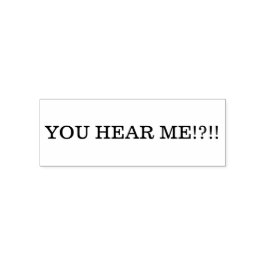 HÖR DU MIG! SJÄLVFÄRGANDE STÄMPEL