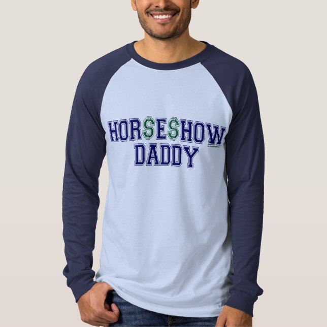 HOR$E$HOW DADDY TEE SHIRT (Framsida)