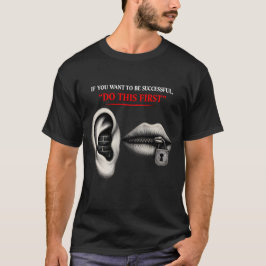 Hör först, lås grinden till framgång t shirt