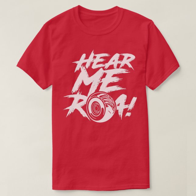 Hör mig Roar T Shirt (Design framsida)