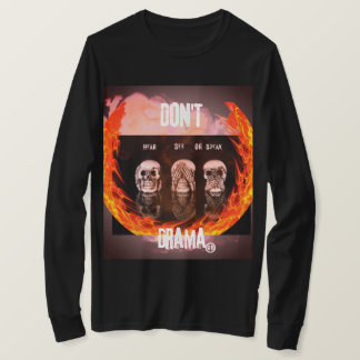 "Hör, Se eller Säg inte Drama" T Shirt