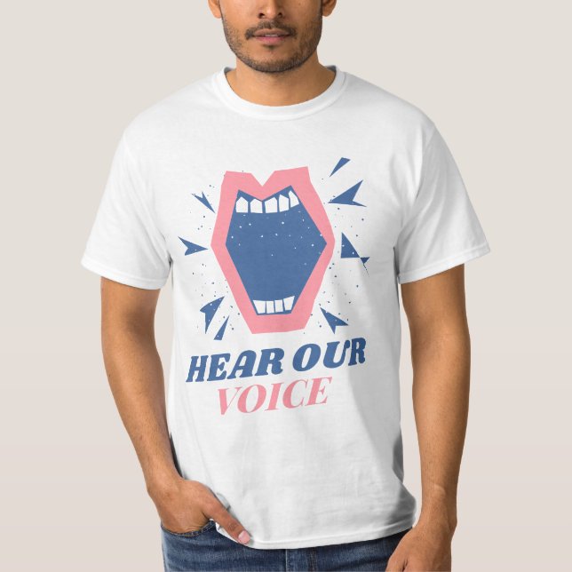 Hör vår röstaktivist T-Shirt (Framsida)