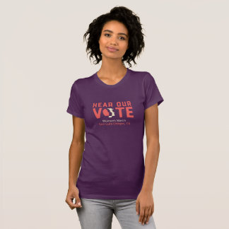 Hör vårt för att rösta - kvinna mars SLO Tee Shirt