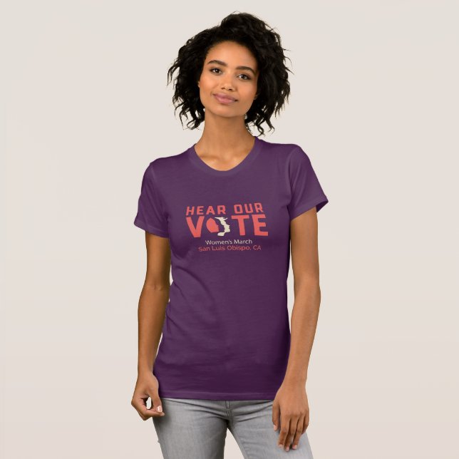 Hör vårt för att rösta - kvinna mars SLO Tee Shirt (Hel framsida)