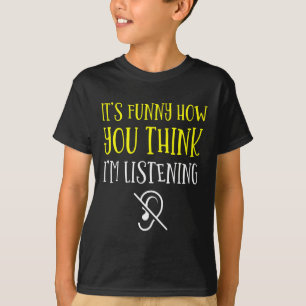 Hörande - Döv - Kan inte höra - Dövets medvetenhet T Shirt