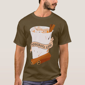 Horchata Life T Shirt