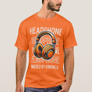 Hörlurar med kindness-funktion t shirt