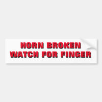 Horn Broken Watch for Finger Bumper Sticker