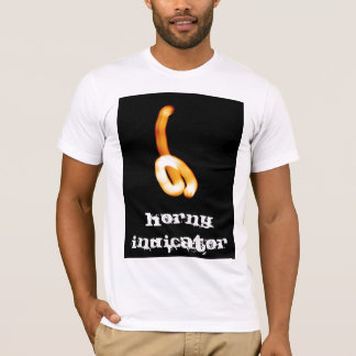 Horny Indicator T-shirt