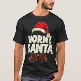 Horny Santa Funny Jultomten T Shirt