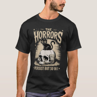 Hororna finns kvar så gör jag för att jag gillar S T Shirt