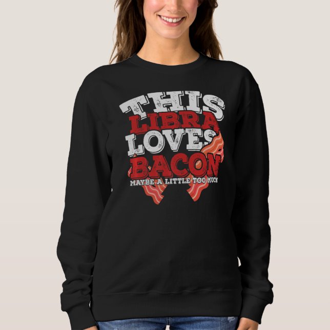 Horoscope Libra Zodiac Sign Kärlek Bacon T Shirt (Framsida)