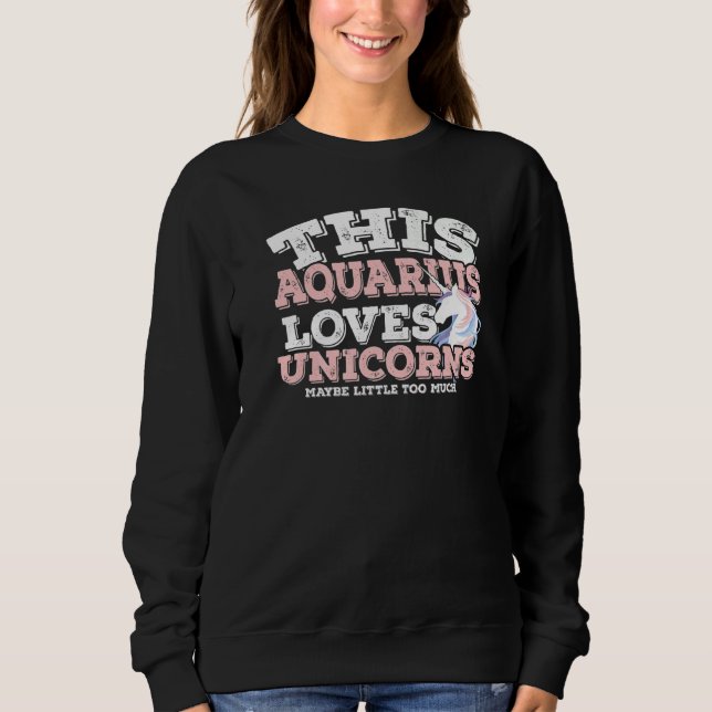 Horoscope Zodiac Sign Aquarius Kärlek Unicorns T Shirt (Framsida)