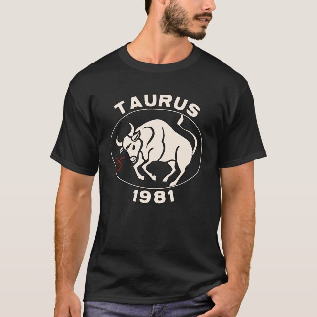 Horoscope Zodiac Sign Bull Taurus 1981 T Shirt (Framsida)