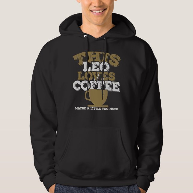 Horoscope Zodiac Sign Leo Kärlek Coffee Hoodie (Framsida)
