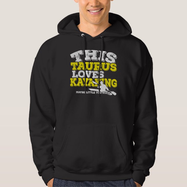 Horoscope Zodiac Sign Taurus Kärlek Kayaking Hoodie (Framsida)