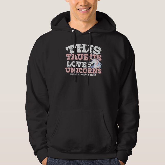 Horoscope Zodiac Sign Taurus Kärlek Unicorns Hoodie (Framsida)