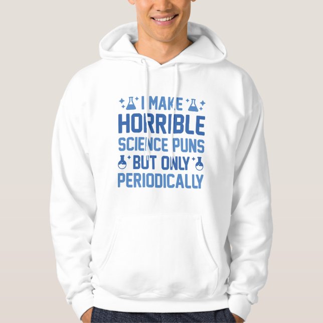 Horrible Science Puns Hoodie (Framsida)