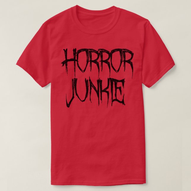 Horror Junkie T Shirt (Design framsida)