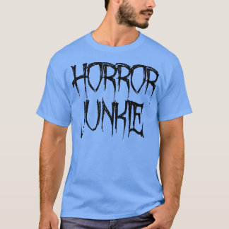 Horror Junkie T Shirt