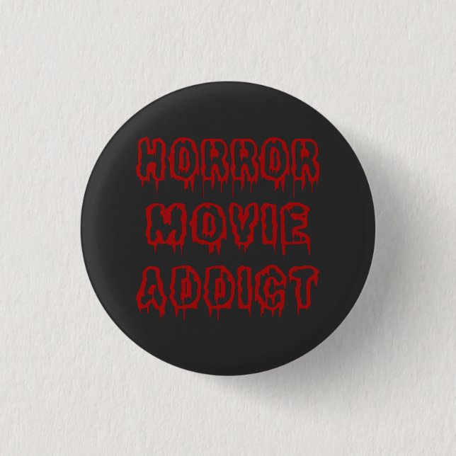 Horror Movie Addict Knapp (Framsida)