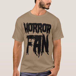 Horror Movie Fan Horror Fan boy T Shirt