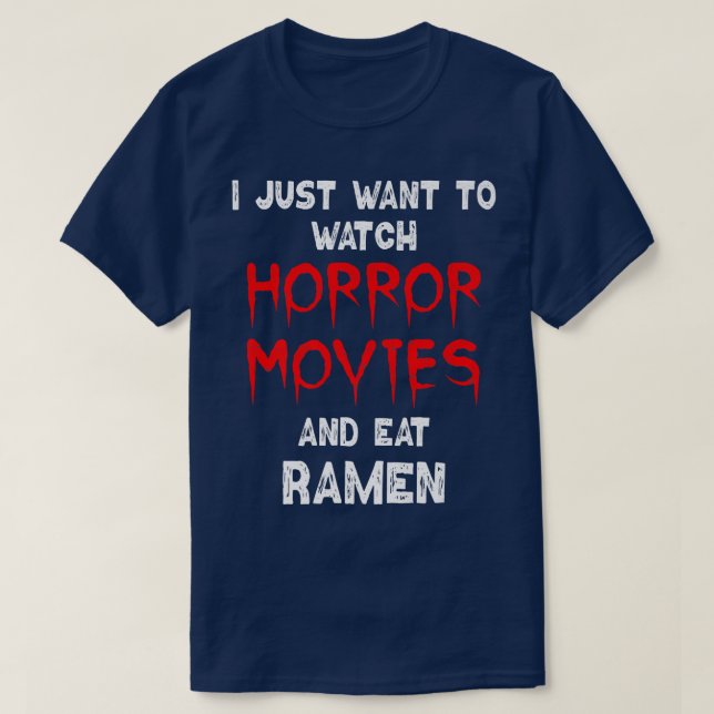 Horror Movie Shirt Funny Ramen Noodles Watching Ho T Shirt (Design framsida)
