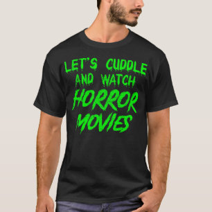 Horror Movie True Crime Scary Halloween Funny Gift T Shirt