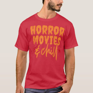 Horror Movies och Chill Scary Halloween Natten T Shirt