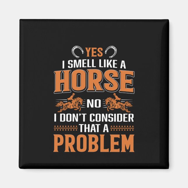 Horse Art Ja, jag blöder som en häst Magnet (Framsidan)