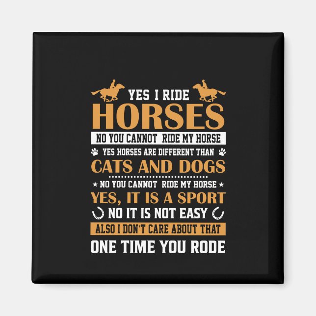 Horse Art Yes I Ride Horses Magnet (Framsidan)