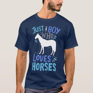 Horse bara en pojke som Kärlek Horses Gift lustigt T Shirt
