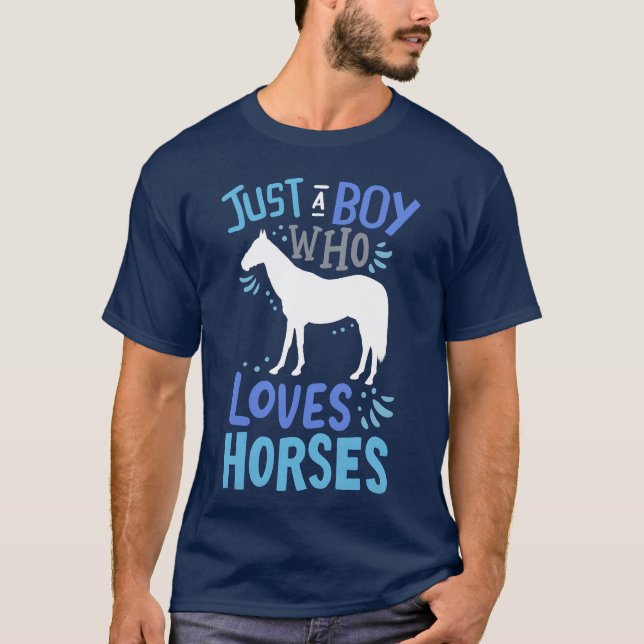 Horse bara en pojke som Kärlek Horses Gift lustigt T Shirt (Framsida)